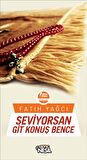 Seviyorsan Git Konuş Bence