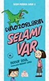 Dinozorların Selamı Var - Bizim Matrak Sınıf Serisi 2