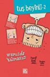 Tuş Beyinli 2 - Aramızda Kalmasın