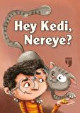 Hey Kedi, Nereye?