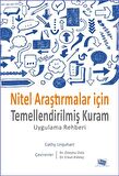 Nitel Araştırmalar İçin Temellendirilmiş Kuram