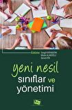 Yeni Nesil Sınıflar ve Yönetimi / Doç. Dr. Songül Karabatak