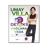 5 Günlük Detoks ile Yağlara Veda