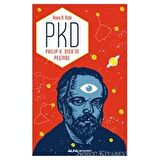 PKD - Philip K. Dick'in Peşinde