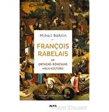 François Rabelaisve Ortaçağ-Rönesans Halk Kültürü