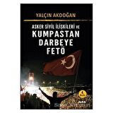 Asker Sivil İlişkileri ve Kumpastan Darbeye FETÖ