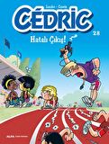 Cedric 28 - Hatalı Çıkış