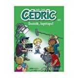 Cedric 30 - Sessizlik, Kayıttayız!