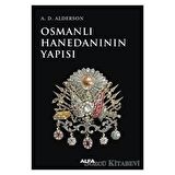 Osmanlı Hanedanının Yapısı