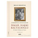 Cumhuriyetçi Muhafazakar İsmail Hakkı Baltacıoğlu