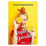 Geçmişten Günümüze Sağlık ve Güzellik