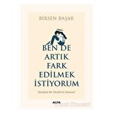 Ben de Artık Fark Edilmek İstiyorum