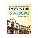 Osmanlı İmparatorluğu Posta Tarihi - Postal History Of The Ottoman Empire
