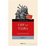 CHP ve Taşra Cilt 1