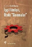 İşçi Filmleri, Öteki Sinemalar