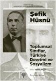 Toplumsal Sınıflar, Türkiye Devrimi ve Sosyalizm
