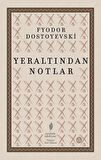 Yeraltından Notlar