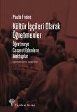 Kültür İşçileri Olarak Öğretmenler