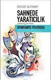 Sahnede Yaratıcılık - Spontanite Tiyatrosu