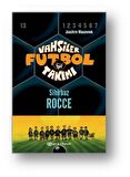 Vahşiler Futbol Takımı 12 - Sihirbaz Rocce (Ciltli)