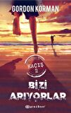 Kaçış 2: Bizi Arıyorlar