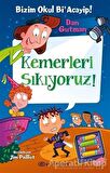 Bizim Okul Bi' Acayip - Kemerleri Sıkıyoruz!