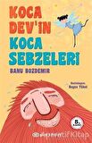Koca Dev’in Koca Sebzeleri