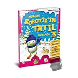 Gün Gün Robotik'in Tatil Günlüğü 3