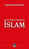 Merak Edilen Yönleriyle İslam - Yaşar Nuri Öztürk - Kaynak Yayınları