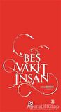 Beş Vakit İnsan