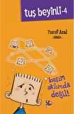 Tuş Beyinli 4 - Başım Aklımda Değil