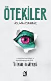 Ötekiler - Tılsımın Ateşi