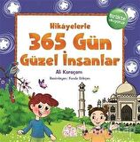 Hikayelerle 365 Gün Güzel İnsanlar