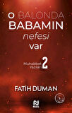 Kitap: O Balonda Babamın Nefesi Var - Muhabbet Yazıları 2