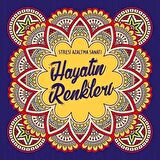 Hayatın Renkleri - Stresi Azaltma Sanatı