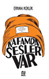 Kafamda Sesler Var