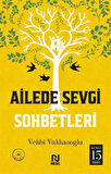 Ailede Sevgi Sohbetleri / Vehbi Vakkasoğlu