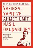 Yazınsal Yapıt ve Ahmet Ümit Nasıl Okunabilir?