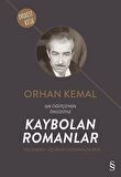 Kaybolan Romanlar (Yüz Karası - Uçurum - Kenarın Dilberi)