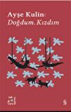 Everest Açıkhava 19: Doğdum Kızdım