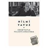 Edebiyatla Felsefe Arasında