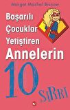 Başarılı Çocuklar Yetiştiren Annelerin 10 Sırrı