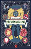 Fiziğin Gizemi - Bilim Gezginleri Serisi 1
