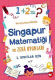 Singapur Matematiği ve Zeka Oyunları - 1. Sınıflar İçin