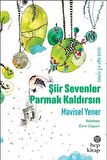 Şiir Sevenler Parmak Kaldırsın