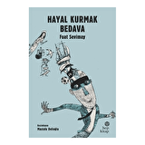 Hayal Kurmak Bedava
