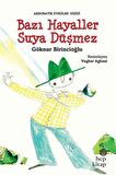 Bazı Hayaller Suya Düşmez