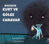Kurt ve Gölge Canavar