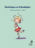 İlk Okuma Hikayeleri: Dominique ve Arkadaşlar