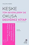 Keşke Tüm Sevdiklerim De Okusa Dediğiniz Kitap